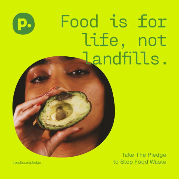A social media graphic from Trendi showing a planet-saving solution: stop food waste, the graphic depicts a black woman holding up a ripe avocado, on a green background with "Food is for life, not landfills" in dark green writing.
